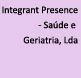 Integrant Presence - Saúde e Geriatria, Lda.