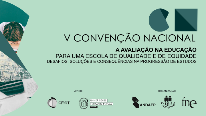 V Convenção Nacional ANDAEP, CONFAP, FNE na Universidade Fernando Pessoa